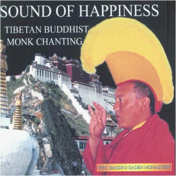Bagdro Ven - Sound of Happiness. Tibetan Buddhist Monk Chanting (2010) 