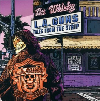  L.A. Guns - Tales From The Strip (2005)