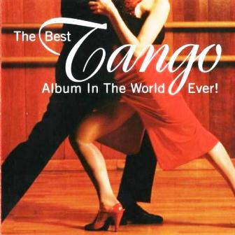 The Best Tango Album In The World, Ever! (2003)