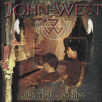 John West - Long Time... No Sing (2006)
