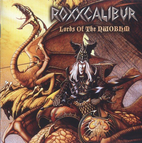 Roxxcalibur - Lords Of The NWOBHM (2011)