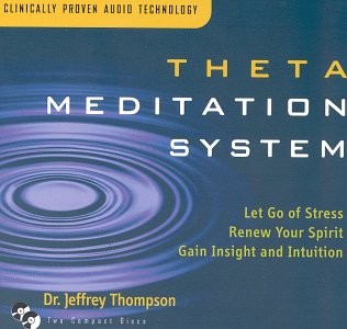 Dr. Jeffrey Thompson - Theta Meditation System