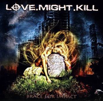 Love.Might.Kill - Brace For Impact (2011)