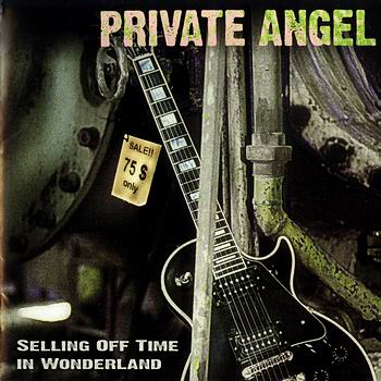 Private Angel - Selling Off Time in Wonderland (2006)