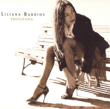 Liliana Barios - Troileana (2008)