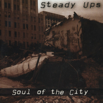Steady Ups - Soul of the City (2003)