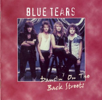 Blue Tears - Dancin' On The Back Streets (2005)
