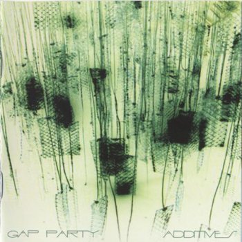 Gap Party - Additivies 2004