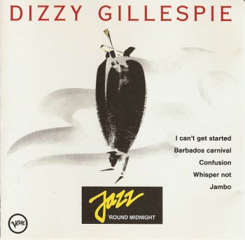 Dizzy Gillespie — Jazz 'Round Midnight (1990)