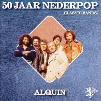 Alquin - 50 Jaar Nederpop: Classic Bands (Compilation 2008)