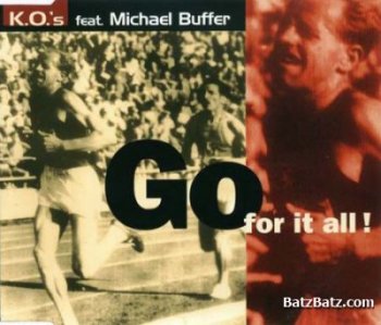 K.O.'S FEAT. MICHAEL BUFFER - GO FOR IT ALL! (MAXI-SINGLE) (1996)