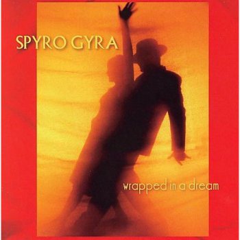 Spyro Gyra - Wrapped In A Dream (2006) DTS 5.1