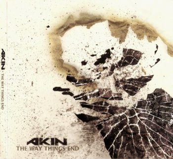 Akin - The Way Things End (2011)