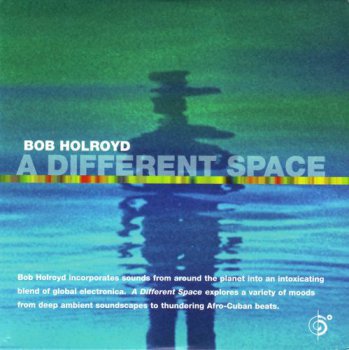Bob Holroyd - A Different Space (2000)