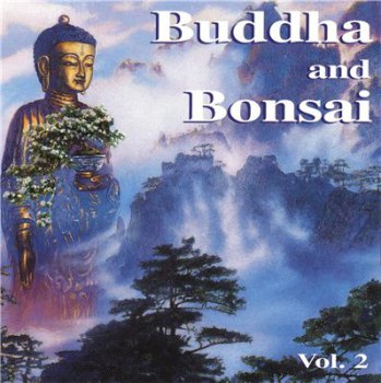 Oliver Shanti - Buddha and Bonsai, Vol. 2 China (1997)