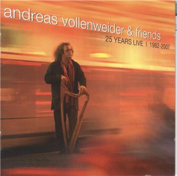 Andreas Vollenweider & Friends - 25 Years Live (1982-2007) (2cd)(2008)