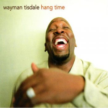 Wayman Tisdale - Hang Time (2004)