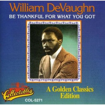 William DeVaughn - Be Thankful For What You Got - 1974 (1993)