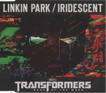 Linkin Park / Iridescent - Transformers: Dark of the Moon [EP] (2011)
