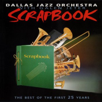 Dallas Jazz Orchestra — Scrapbook (1998)