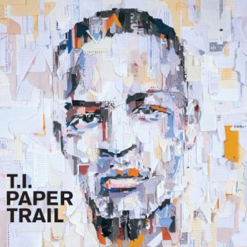 T.I.-Paper Trail 2008