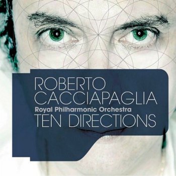 Roberto Cacciapaglia - Ten Directions (2010)