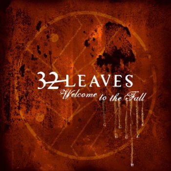 32 Leaves - Welcome To The Fall (2005)