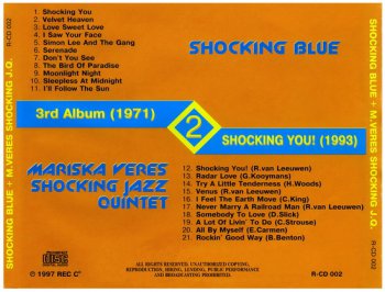 Shocking Blue - 3rd (1971), M.Veres -  Shocking You! (1993)