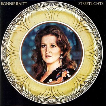 Bonnie Raitt - Streetlights (1974)