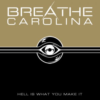  Breathe Carolina - Hell Is What You Make It (2011)
