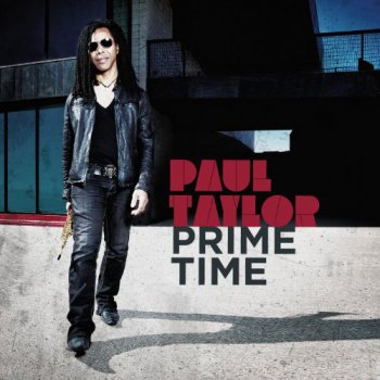 Paul Taylor - Prime Time (2011)