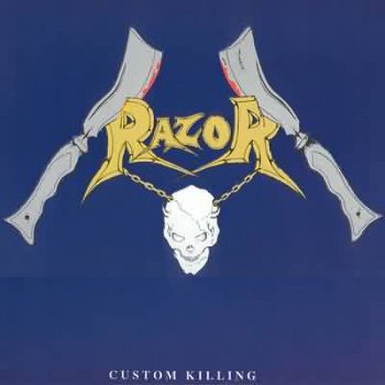 Razor - Custom Killing 1987