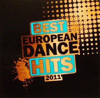 VA - Best European Dance Hits (2011)