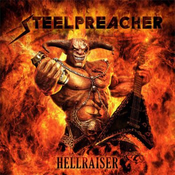 Steelpreacher - Hellraiser (2011)