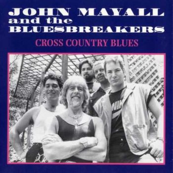 John Mayall & The Bluesbreakers - Cross Country Blues (1994)