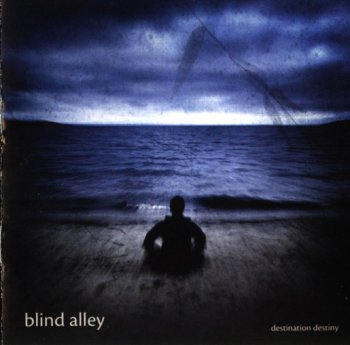 Blind Alley - Destination Destiny (2007)