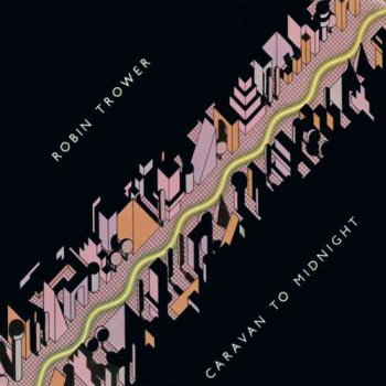 Robin Trower - Caravan To Midnight (1989)