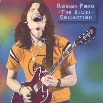 Robben Ford - The Blues Collection (1997)