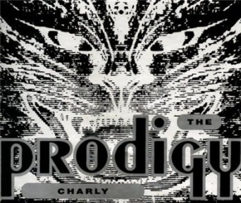 The Prodigy - Charly [Single] (1991)