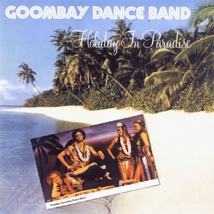 Goombay Dance Band   Holiday In Paradise 1981