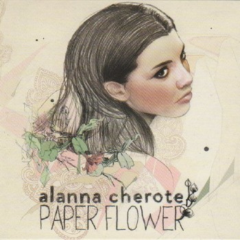 Alanna Cherote - Paper Flower (2011) (Lossless)