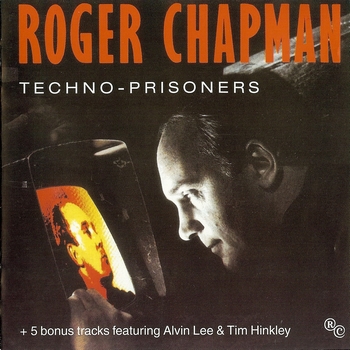 Roger Chapman   Techno  prisoners 1987
