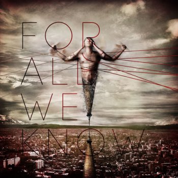 For All We Know - For All We Know (2011)