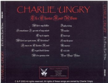 Charlie 'Ungry - The Chester Road Album 2003