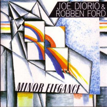 Joe Diorio & Robben Ford - Minor Elegance (1990)