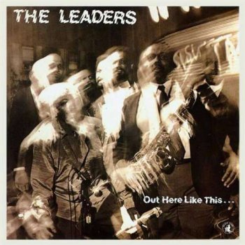 The Leaders - Out Here Like This ... (1988)