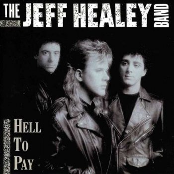 Jeff Healey - Hell To Pay (Japan SHM-CD) (2009)