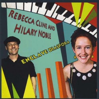 Rebecca Cline and Hilary Noble - Enclave Diaspora (2008)