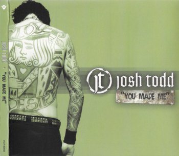 Josh Todd - You Made Me 2003 (2004 Japan VICP-62656)