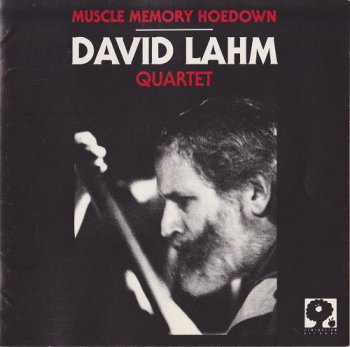 David Lahm Quartet - Muscle Memory Hoedown (1992)